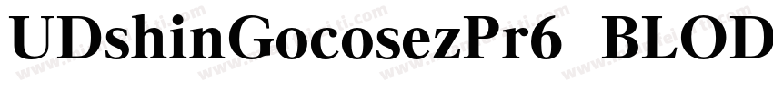 UDshinGocosezPr6  BLOD字体转换